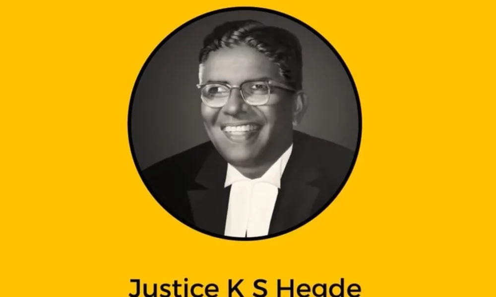 Justice K S Hegde