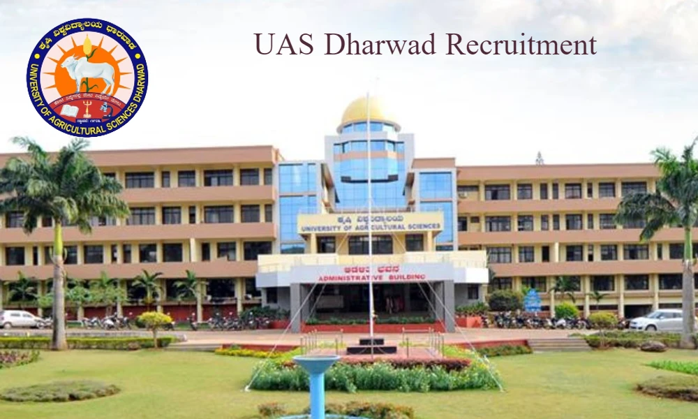 UAS Dharwad Recruitment application invited for backlog posts