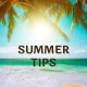 summer Tips