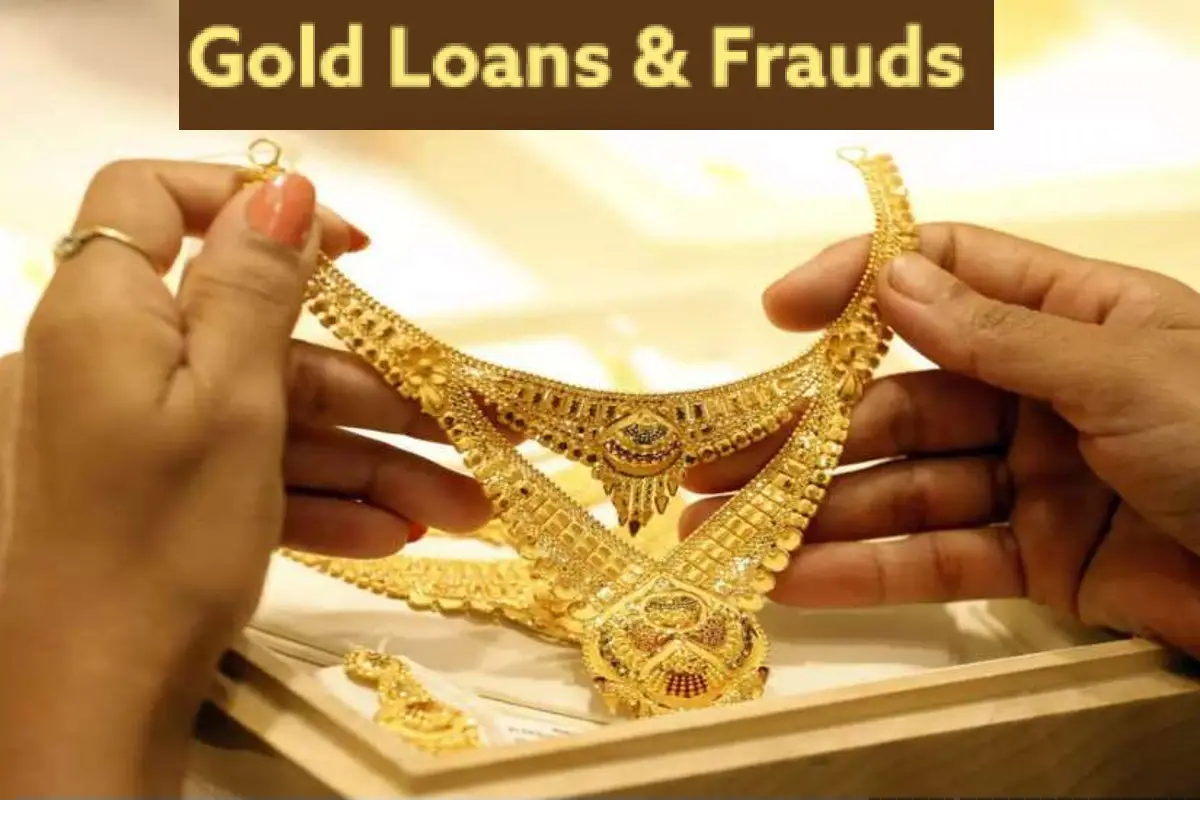 Gold loan and Fraud